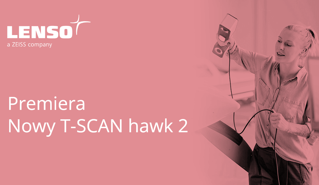 Premiera – nowy T-SCAN hawk 2